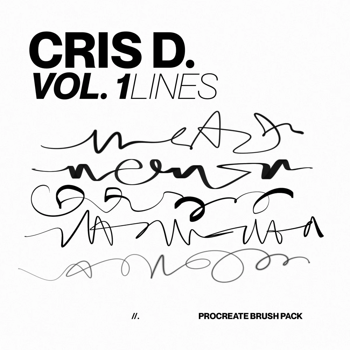 Cris D. Lines Vol. 1 Procreate brush pack cover with five sample strokes, from thin flowing lines to bold ribbons and soft hazy marks.